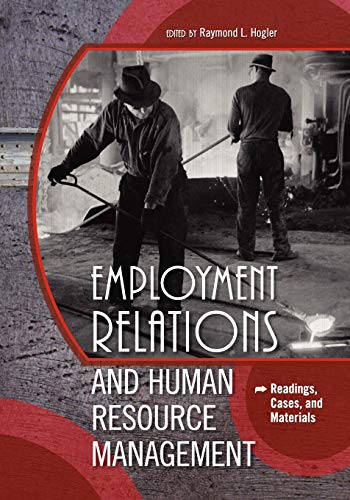 Beispielbild fr Employment Relations and Human Resource Management: Readings, Cases, and Materials zum Verkauf von Chiron Media