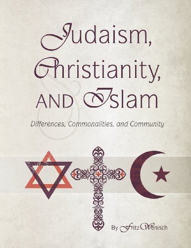 Beispielbild fr Judaism, Christianity, and Islam: Differences, Commonalities, and Community zum Verkauf von Front Cover Books