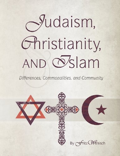 9781609270339: Judaism, Christianity, and Islam: Differences, Commonalities, and Community