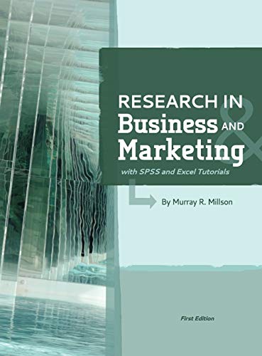 Beispielbild fr Research in Business and Marketing (with SPSS and Excel Tutorials) zum Verkauf von Better World Books