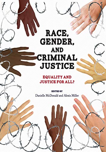 Imagen de archivo de Race, Gender, and Criminal Justice: Equality and Justice for All? a la venta por SecondSale