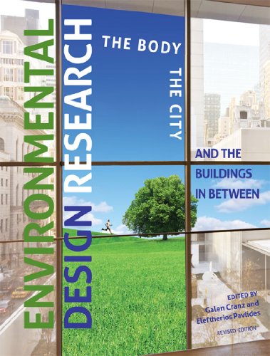 Environmental Design Research: The Body, the City, and the Buildings in Between (9781609274276) by Cranz, Galen., Eleftherios Pavlides