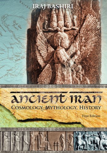 Stock image for Ancient Iran: Cosmology, Mythology, History for sale by Ally Press Center