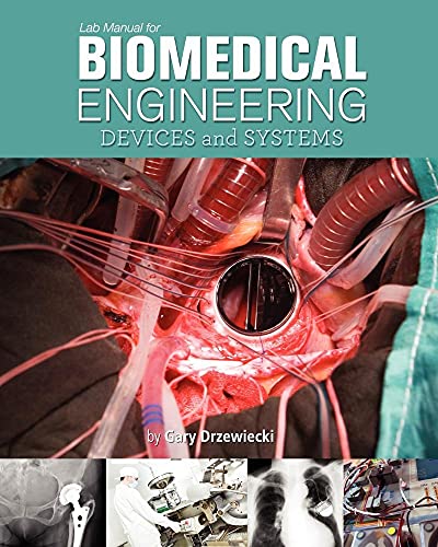 9781609275990: Lab Manual for Biomedical Engineering: Devices and Systems