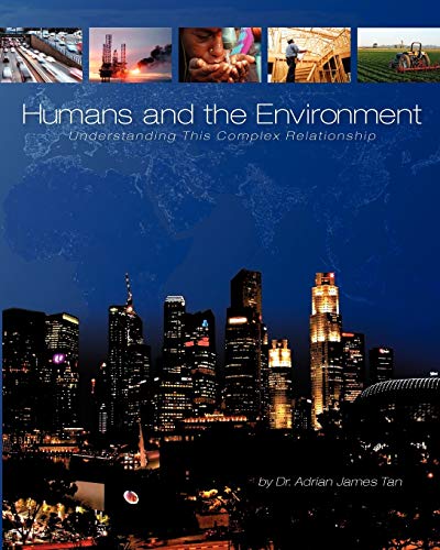 Stock image for Humans and the Environment: Understanding This Complex Relationship for sale by HPB-Movies