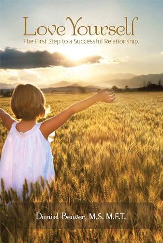 Beispielbild fr Love Yourself: The First Step to a Successful Relationship zum Verkauf von HPB-Ruby