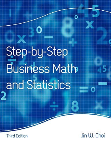 9781609278724: Step-by-Step Business Math and Statistics