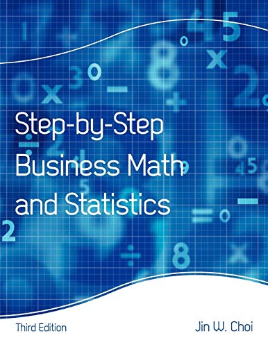 Stock image for Step-By-Step Business Math and Statistics for sale by Red's Corner LLC
