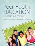 Beispielbild fr Peer Health Education: Concepts and Content zum Verkauf von ThriftBooks-Atlanta