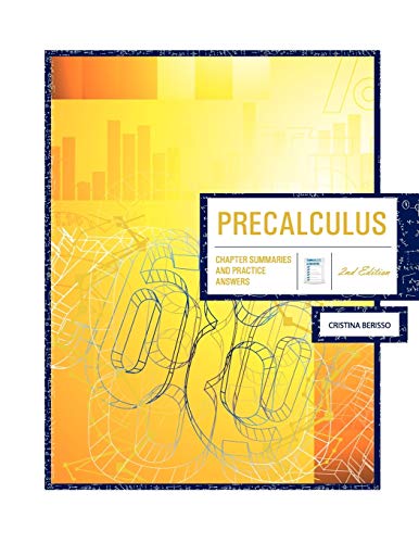 9781609278984: Precalculus 2nd Edition: Chapter Summaries & Practice Answers