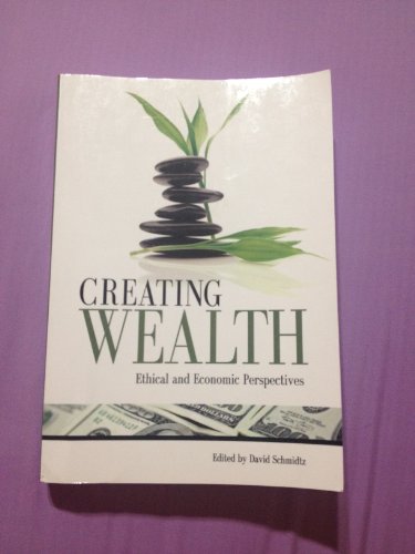 Imagen de archivo de Creating Wealth: Ethical and Economic Perspectives a la venta por HPB-Red