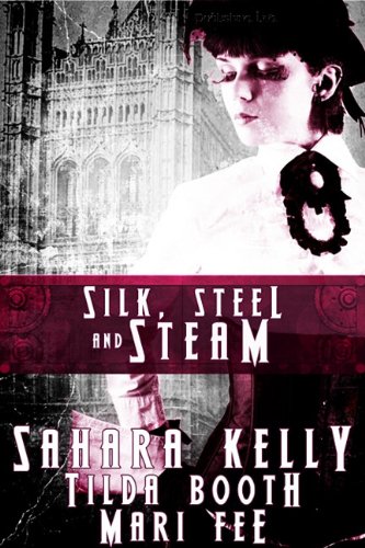 Stock image for Silk, Steel and Steam for sale by Phatpocket Limited