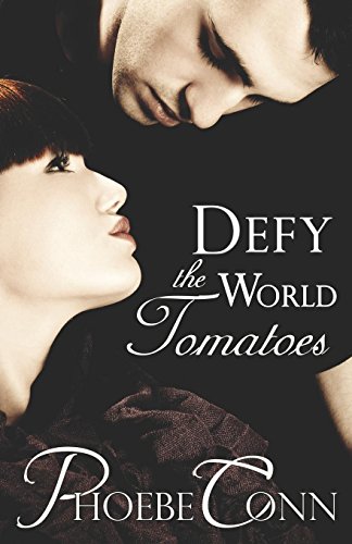 Defy the World Tomatoes (9781609282943) by Conn, Phoebe