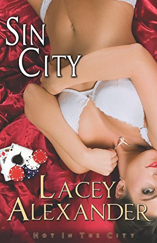 Sin City (Hot in the City) (9781609284176) by Alexander, Lacey