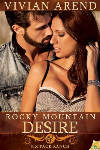 9781609289003: Rocky Mountain Desire (Six Pack Ranch)