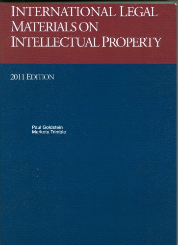 Imagen de archivo de International Legal Materials On Intellectual Property: 2011 International Legal Materials Supplement (University Casebook Series) a la venta por Irish Booksellers