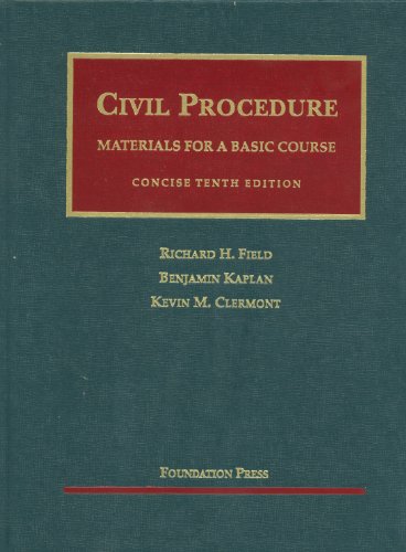 Beispielbild fr Civil Procedure- Materials for a Basic Course, Concise (University Casebook Series) zum Verkauf von Big River Books