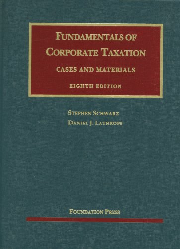 Imagen de archivo de Fundamentals of Corporate Taxation (University Casebook Series) a la venta por SecondSale