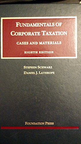 Stock image for Fundamentals of Corporate Taxation (University Casebook Series) for sale by SecondSale