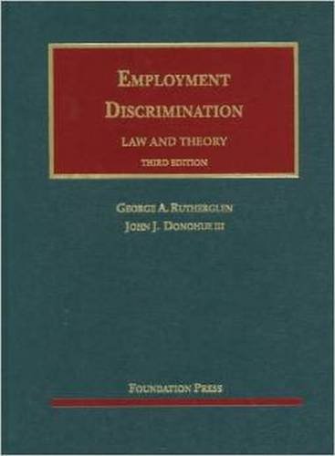 9781609300739: Employment Discrimination, Law and Theory