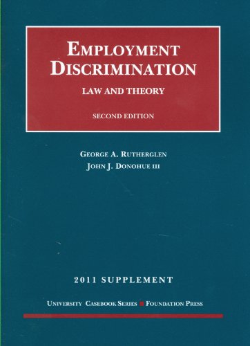 9781609300999: Employment Discrimination, Supplement: Law and Theory (University Casebook: Supplement)