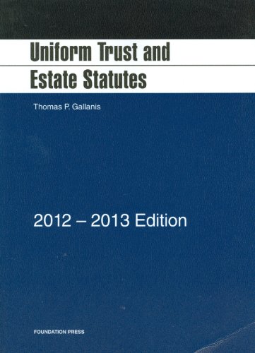 Stock image for Uniform Trust and Estate Statutes, 2012-2013 for sale by HPB-Red