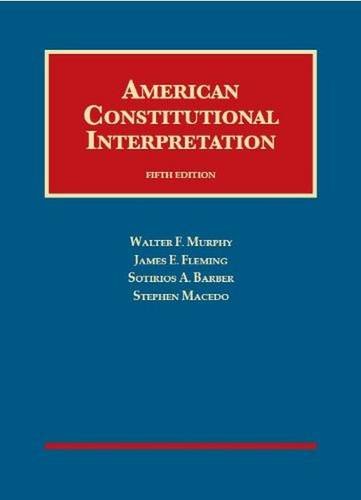 9781609301422: American Constitutional Interpretation, 5th (University Casebook Series)