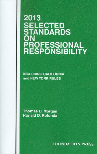 Beispielbild fr Selected Standards on Professional Responsibility, 2013 (Selected Statutes) zum Verkauf von -OnTimeBooks-