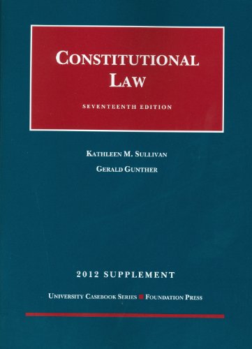 9781609301552: Constitutional Law, 17th, 2012 Supplement