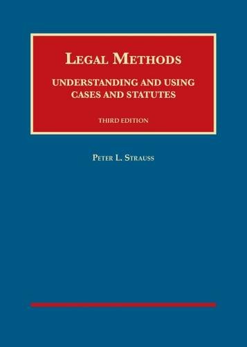 Stock image for Legal Methods: Understanding and Using Cases and Statutes, 3d (University Casebook Series) for sale by HPB-Red