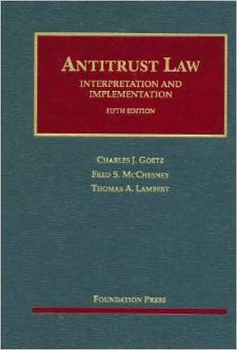 Beispielbild fr Antitrust Law, Interpretation and Implementation, 5th (University Casebook Series) zum Verkauf von Wizard Books