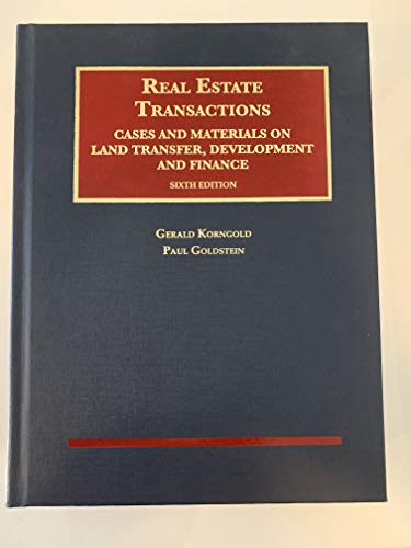 Imagen de archivo de Real Estate Transactions, Cases and Materials on Land Transfer, Development and Finance, 6th Ed a la venta por Better World Books: West