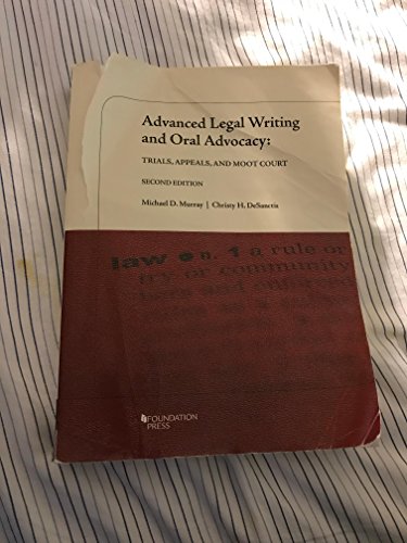 Imagen de archivo de Advanced Legal Writing and Oral Advocacy: Trials, Appeals, and Moot Court, 2d (Coursebook) a la venta por SecondSale