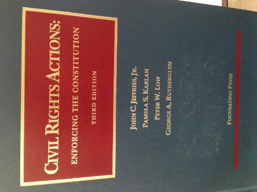 Imagen de archivo de Civil Rights Actions: Enforcing the Constitution, 3d (University Casebook Series) a la venta por Books of the Smoky Mountains