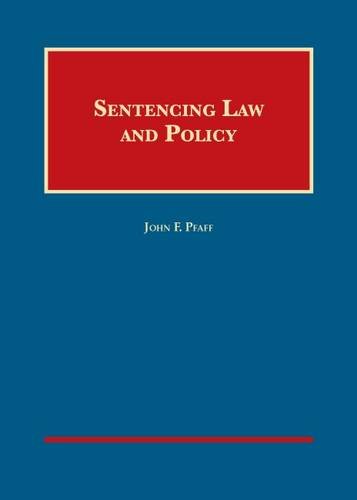Beispielbild fr Sentencing Law and Policy (University Casebook Series) zum Verkauf von BooksRun