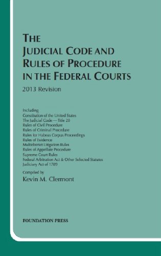 Immagine dell'editore per Clermont's The Judicial Code and Rules of Procedure in the Federal Courts, 2013 (Selected Statutes) venduto da Integrity Books Corp.