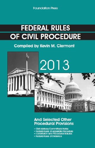 Imagen de archivo de Federal Rules of Civil Procedure and Selected Other Procedural Provisions, 2013 a la venta por BookHolders