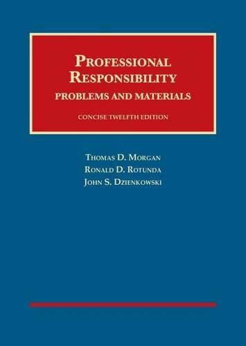 Stock image for Professional Responsibility, Concise 12th (University Casebook Series) for sale by HPB-Red