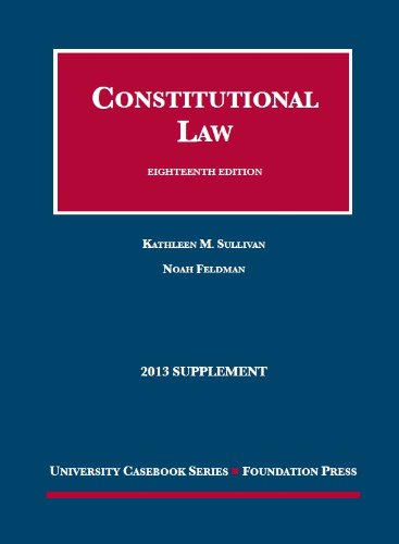 Stock image for Constitutional Law: 2013 Supplement (University Casebook Series) for sale by SecondSale