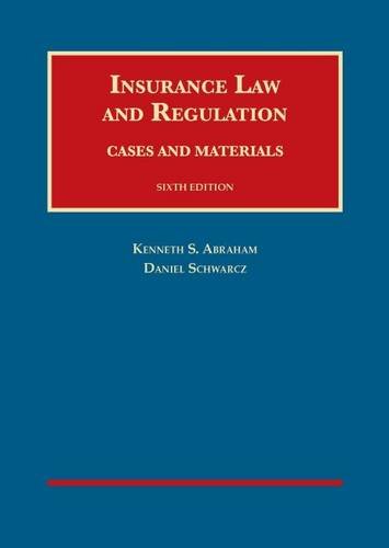 Beispielbild fr Insurance Law and Regulation, 6th (University Casebook Series) zum Verkauf von HPB-Red