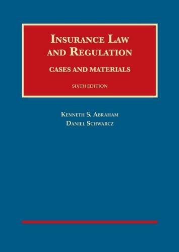 Imagen de archivo de Insurance Law and Regulation, 6th (University Casebook Series) a la venta por HPB-Red