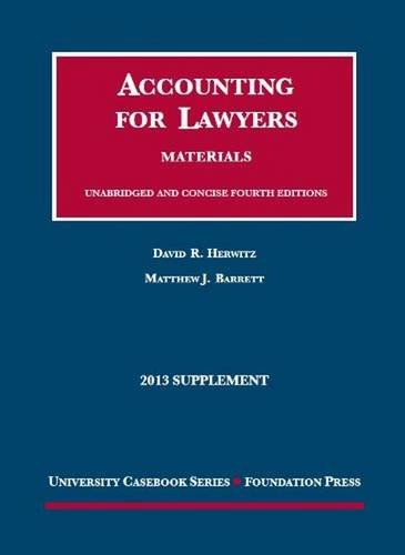 Imagen de archivo de Accounting for Lawyers, 4th, 2013 Supplement (University Casebook Series) a la venta por Irish Booksellers