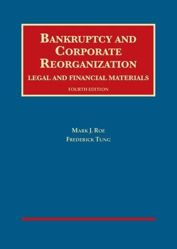 Stock image for Bankruptcy and Corporate Reorganization, Legal and Financial Materials (University Casebook Series) for sale by Red's Corner LLC
