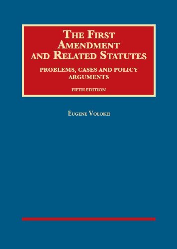 Imagen de archivo de The First Amendment and Related Statutes, Problems, Cases and Policy Arguments (University Casebook Series) a la venta por SGS Trading Inc