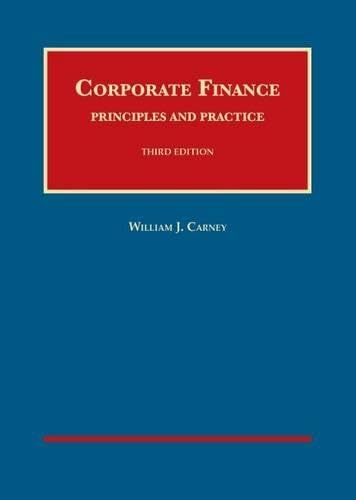 Stock image for Corporate Finance: Principles and Practice, 3d (University Casebook Series) for sale by Irish Booksellers