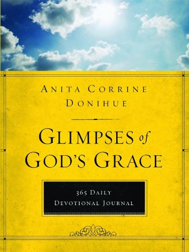 Beispielbild fr Glimpses of God's Grace: 365 Devotional Journal (365-Day Devotionals) zum Verkauf von Jenson Books Inc