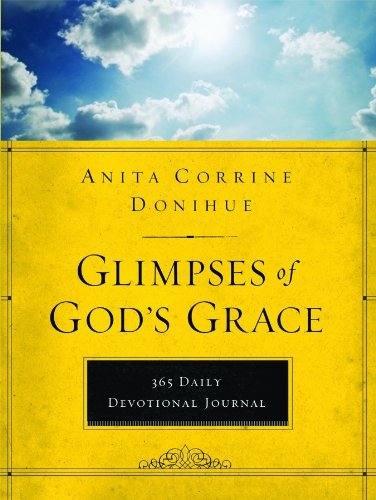 Stock image for Glimpses of God's Grace: 365 Devotional Journal (365-Day Devotionals) for sale by SecondSale