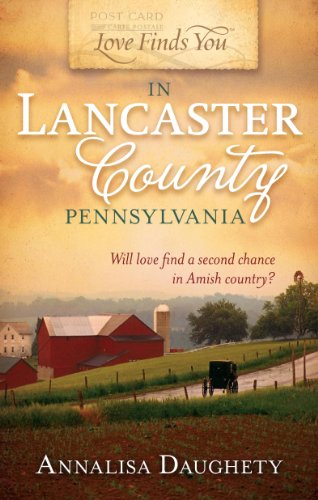 Stock image for Love Finds You in Lancaster County, Pennsylvania for sale by Wonder Book