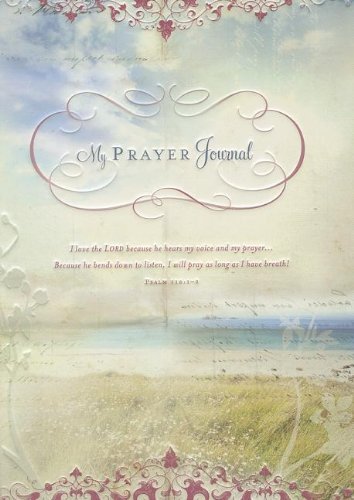 My Prayer Journal (Signature Journals) (9781609365790) by Ellie Claire