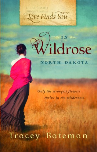 Stock image for Love Finds You in Wildrose, North Dakota for sale by Goodwill Books